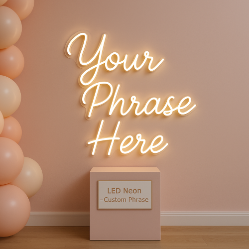 LED Neon — Custom Phrase